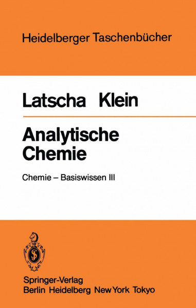 Analytische Chemie: Chemie ― Basiswissen III (Heidelberger Taschenbücher)