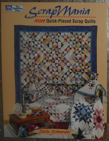 Scrapmania: More Quick-Pieced Scrap Quilts
