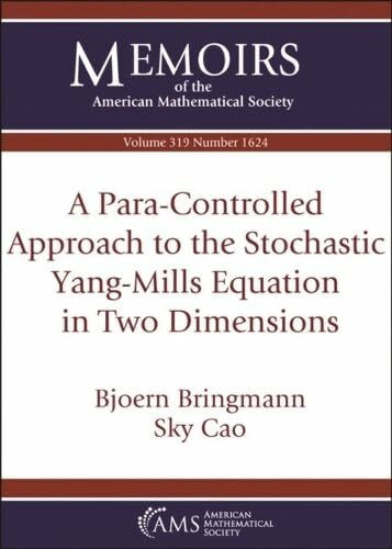 A Para-Controlled Approach to the Stochastic Yang-Mills Equation in Two Dimensions (Memoirs of the American Mathematical Society)