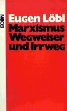 Marxismus, Wegweiser und Irrweg