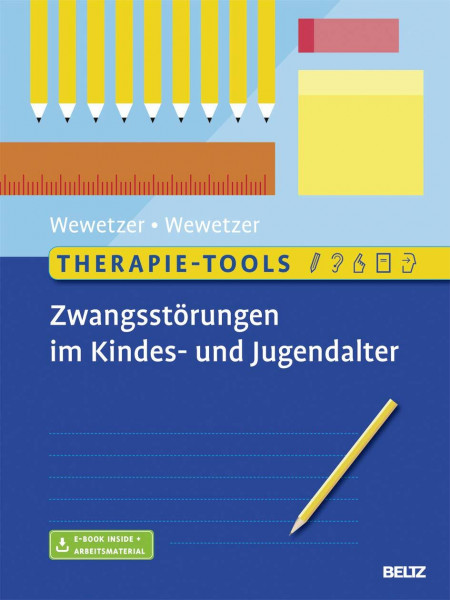 Therapie-Tools Zwangsstörungen im Kindes- und Jugendalter: Mit E-Book inside und Arbeitsmaterial (Beltz Therapie-Tools)