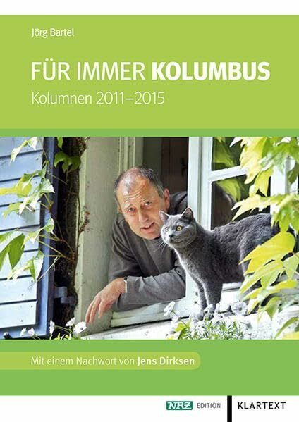 Für immer Kolumbus: Kolumnen 2011–2015