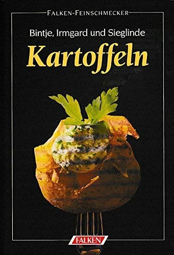 Kartoffeln. Bintje, Irmgard und Sieglinde