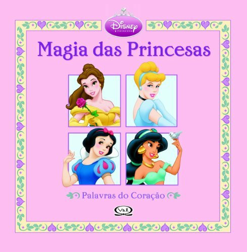 Magia Das Princesas. Palavras Do Coração (Em Portuguese do Brasil)