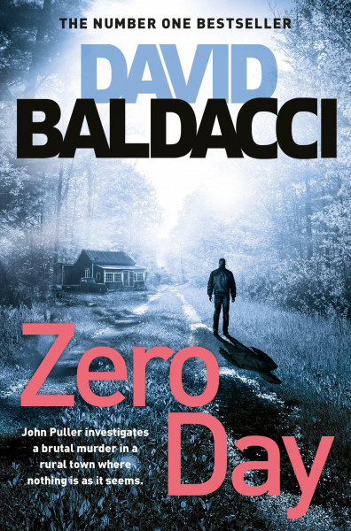 Zero Day: The First Heart-Racing Thriller Featuring Military Investigator John Puller From The International Number One Bestseller (John Puller series, 1)