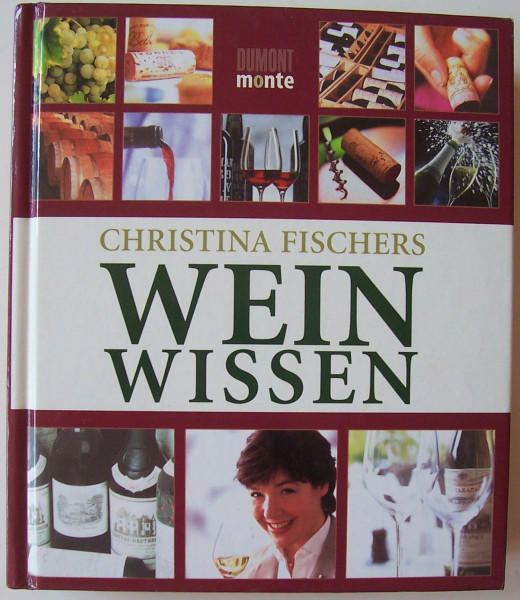Christina Fischers Weinwissen