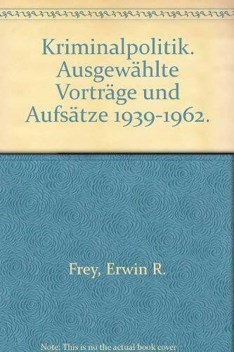 25 Jahre Kriminalpolitik: Ausgewählte Vorträge und Aufsätze