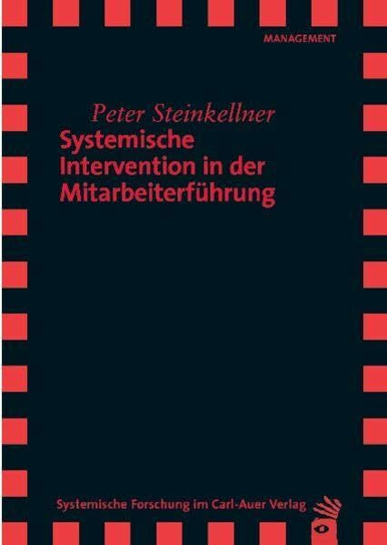 Systemische Intervention in der Mitarbeiterführung