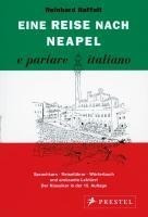 Eine Reise nach Neapel. e parlare italiano
