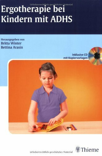 Ergotherapie bei Kindern mit ADHS (inkl. CD mit Kopiervorlagen)