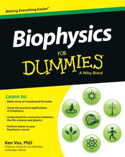 Biophysics For Dummies