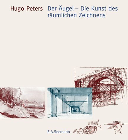 Der Äugel - Die Kunst des räumlichen Zeichnens.