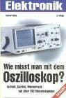 Wie mißt man mit dem Oszilloskop?