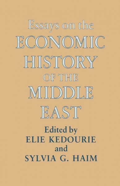 Essays on the Economic History of the Middle East (Middle Eastern Studies Occasional Publications, 6)