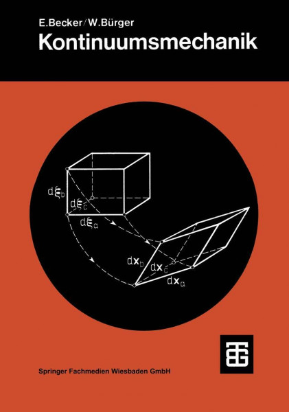 Kontinuumsmechanik: Eine Einf. In D. Grundlagen U. Einfache Anwendungen (Leitfaden Der Angewandten Mathematik Und Mechanik) (German Edition): Eine ... Mathematik und Mechanik, 20, Band 20)