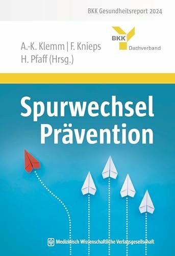 Spurwechsel Prävention (BKK Gesundheitsreport)