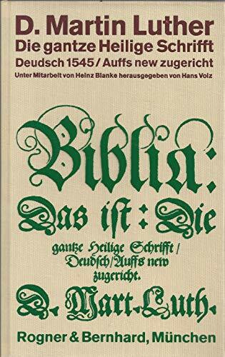 Die gantze Heilige Schrifft Deudsch. Wittenberg 1545. 2 Bände + Anhang