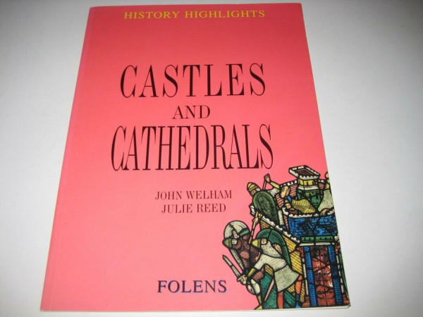 Castles and Cathedrals (History Highlights S.)