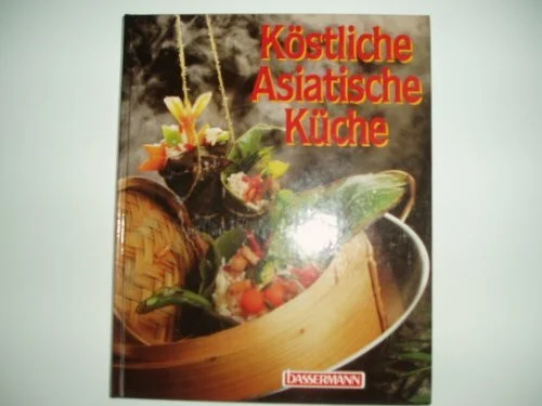 Köstliche Asiatische Küche