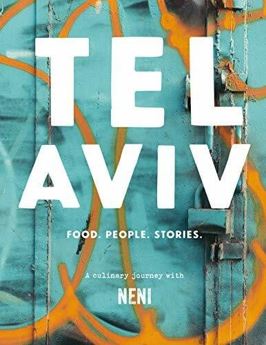 Tel Aviv: Food. Stories. People