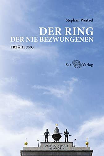 Der Ring der Nie Bezwungenen: Erzählung