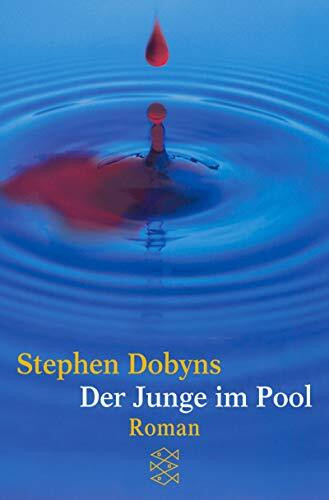 Der Junge im Pool: Roman (Fischer Taschenbücher)