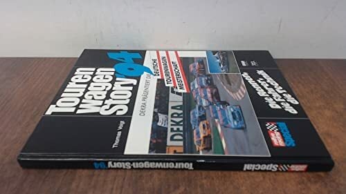 Tourenwagen- Story '94. Die Rennen, Die Fahrer, Die Technik Tourenwagen- Story '94. Die Rennen, Die Fahrer, Die Technik