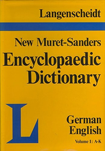 Langenscheidt's German-English Encyclopaedic Dictionary: A-K