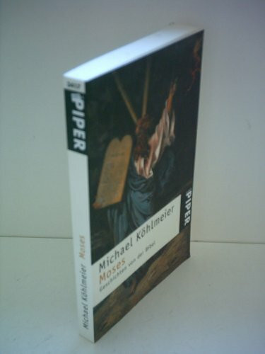 Moses: Geschichten von der Bibel (Piper Taschenbuch, Band 3417)