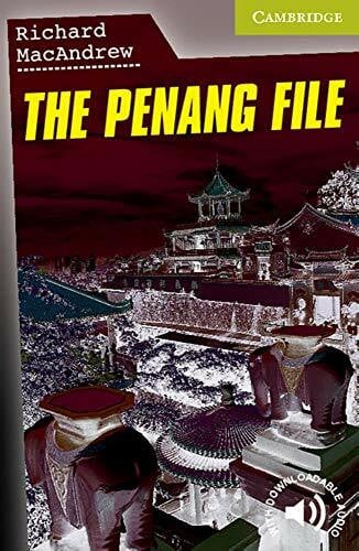 The Penang File!: Englische Lektüre für das 1. Lernjahr. Paperback with downloadable audio (Cambridge English Readers)