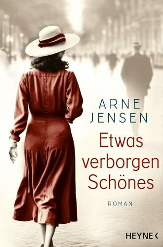 Etwas verborgen Schönes: Roman