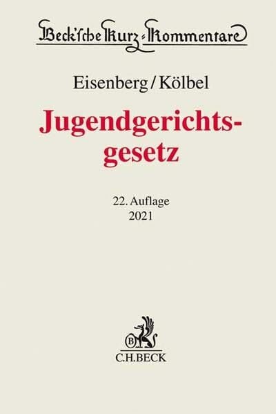 Jugendgerichtsgesetz (Beck'sche Kurz-Kommentare, Band 48) Jugendgerichtsgesetz (Beck'sche Kurz-Kommentare, Band 48)