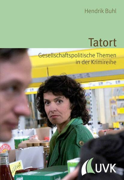 Tatort: Gesellschaftspolitische Themen in der Krimireihe (Alltag, Medien und Kultur)