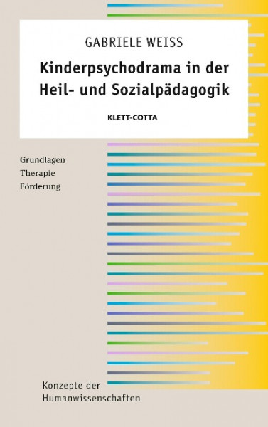 Kinderpsychodrama in der Heil- und Sozialpädagogik (Konzepte der Humanwissenschaften, Bd. ?)