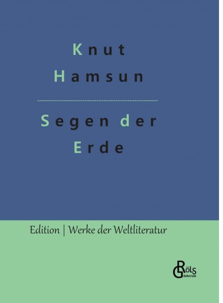 Segen der Erde (Edition Werke der Weltliteratur - Hardcover)