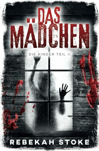 DAS MÄDCHEN (Die Kinder, Band 2)