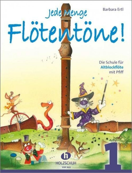 Jede Menge Flötentöne! 1: Die Schule für Altblockflöte mit Pfiff