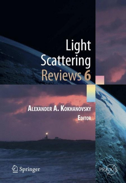 Light Scattering Reviews, vol.6