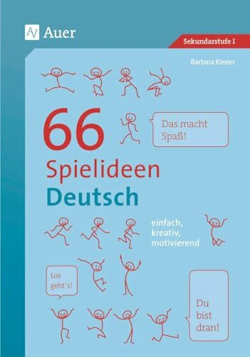 66 Spielideen Deutsch: einfach, kreativ, motivierend (5. bis 10. Klasse) (Spielideen Sekundarstufe)