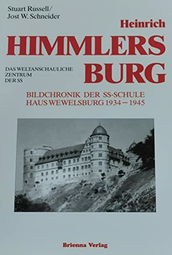 Heitz & Höffkes Heinrich Himmlers Burg. Bildchronik Der Ss-Schule Haus Wewelsburg 1934-1945. Dt. /Engl