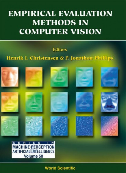 Empirical Evaluation Methods in Computer Vision (Series in Machine Perception and Artificial Intelligence, Volume 50, Band 50)