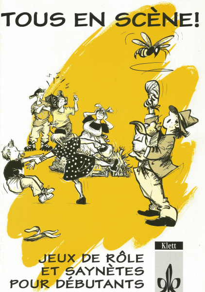 Tous en scène!: Jeux de rôle et saynètes pour débutants
