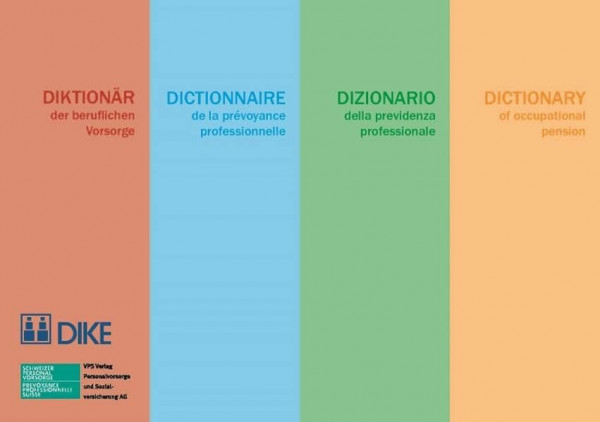 Diktionär der beruflichen Vorsorge (Buch inkl. CD): Diktionär der beruflichen Vorsorge/Dictionnaire de la prévoyance professionnelle/Dizionario della ... of occupational pension