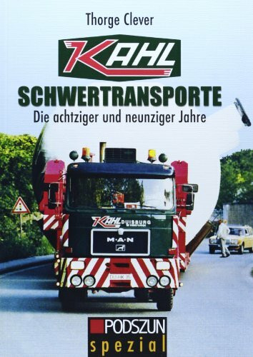 Kahl Schwertransporte: Die achtziger und neunziger Jahre