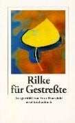 Rilke für Gestresste