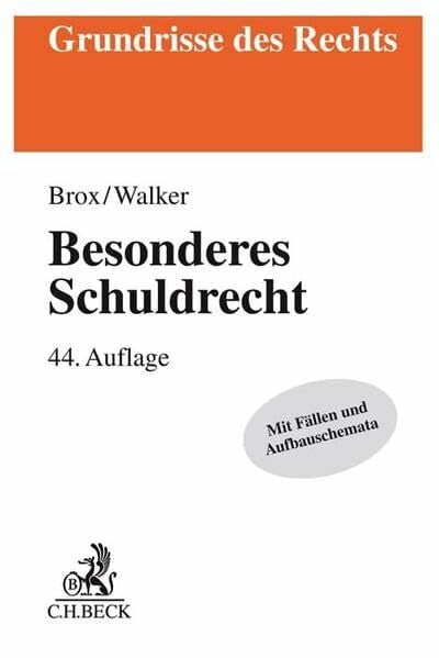 Besonderes Schuldrecht: Mit Fällen und Aufbauschemata