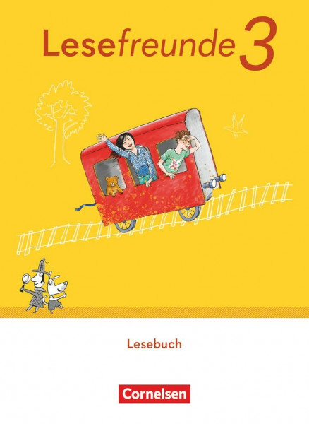 Lesefreunde - Lesen - Schreiben - Spielen - Östliche Bundesländer und Berlin - Ausgabe 2022 - 3. Schuljahr: Lesebuch - Mit Lernentwicklungsheft, ... und Berlin - Ausgabe 2022, 3. Schuljahr)