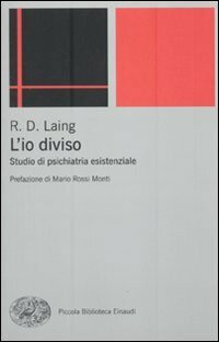 L'io diviso. Studio di psichiatria esistenziale (Piccola biblioteca Einaudi. Nuova serie, Band 520)