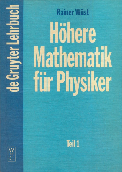 Höhere Mathematik für Physiker, 2 Tle., Kt, Tl.1