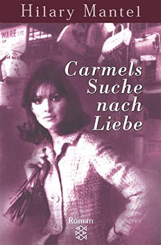 Carmels Suche nach Liebe: Roman (Fischer Taschenbücher)